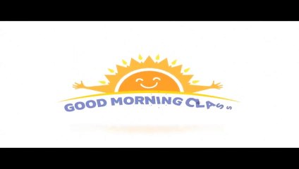 Good Morning Class- First Day Of School