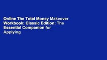 Online The Total Money Makeover Workbook: Classic Edition: The Essential Companion for Applying