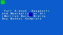 Full E-book  Spaghetti and Meatballs for All (Marilyn Burns Brainy Day Books) Complete