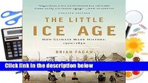 [FREE] The Little Ice Age (Revised): How Climate Made History 1300-1850