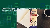 Online Tongue-Tied America: Reviving the Art of Verbal Persuasion  For Trial