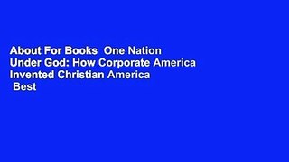 About For Books  One Nation Under God: How Corporate America Invented Christian America  Best