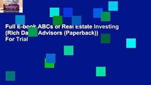 Full E-book ABCs of Real Estate Investing (Rich Dad s Advisors (Paperback))  For Trial