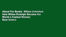 About For Books  Wilma Unlimited: How Wilma Rudolph Became the World s Fastest Woman  Best Sellers