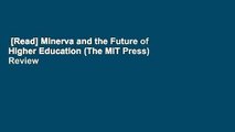[Read] Minerva and the Future of Higher Education (The MIT Press)  Review