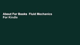 About For Books  Fluid Mechanics  For Kindle
