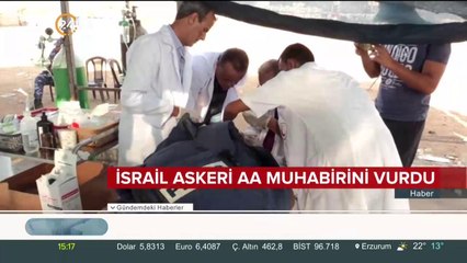 İsrail askeri AA muhabirini vurdu