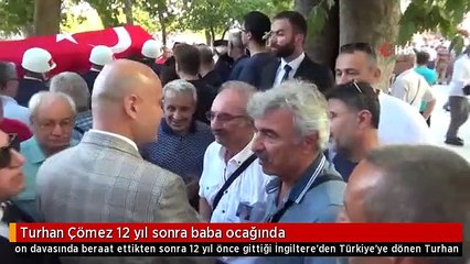 Turhan Çömez 12 yıl sonra baba ocağında