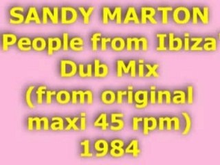SANDY MARTON "People from Ibiza" Dub Mix 1984
