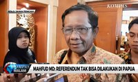Mahfud MD: Referendum Tak Bisa Dilakukan di Papua