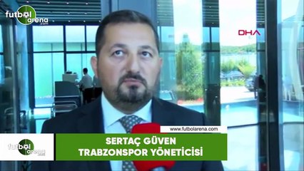 Sertaç Güven: "Trabzonspor her maça galibiyet için çıkıyor"
