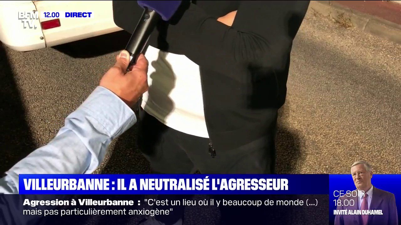 "On a réussi à le calmer." Ce témoin de l'attaque à Villeurbanne raconte comment ils ont neutralisé l'agresseur