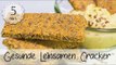 Gesunde Leinsamen Cracker - Veganes Cracker Rezept mit Leinsamen - Cracker Vegan | Vegane Rezepte