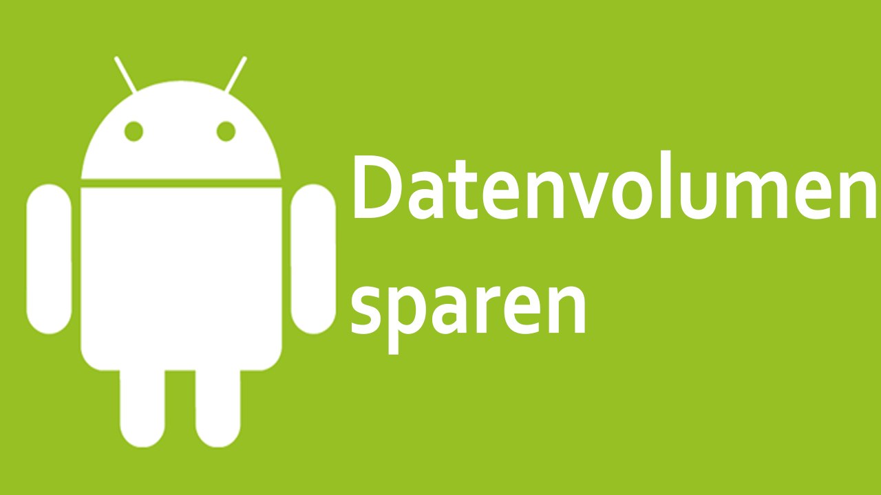 [TUT] Android – Datenvolumen sparen [4K | DE]