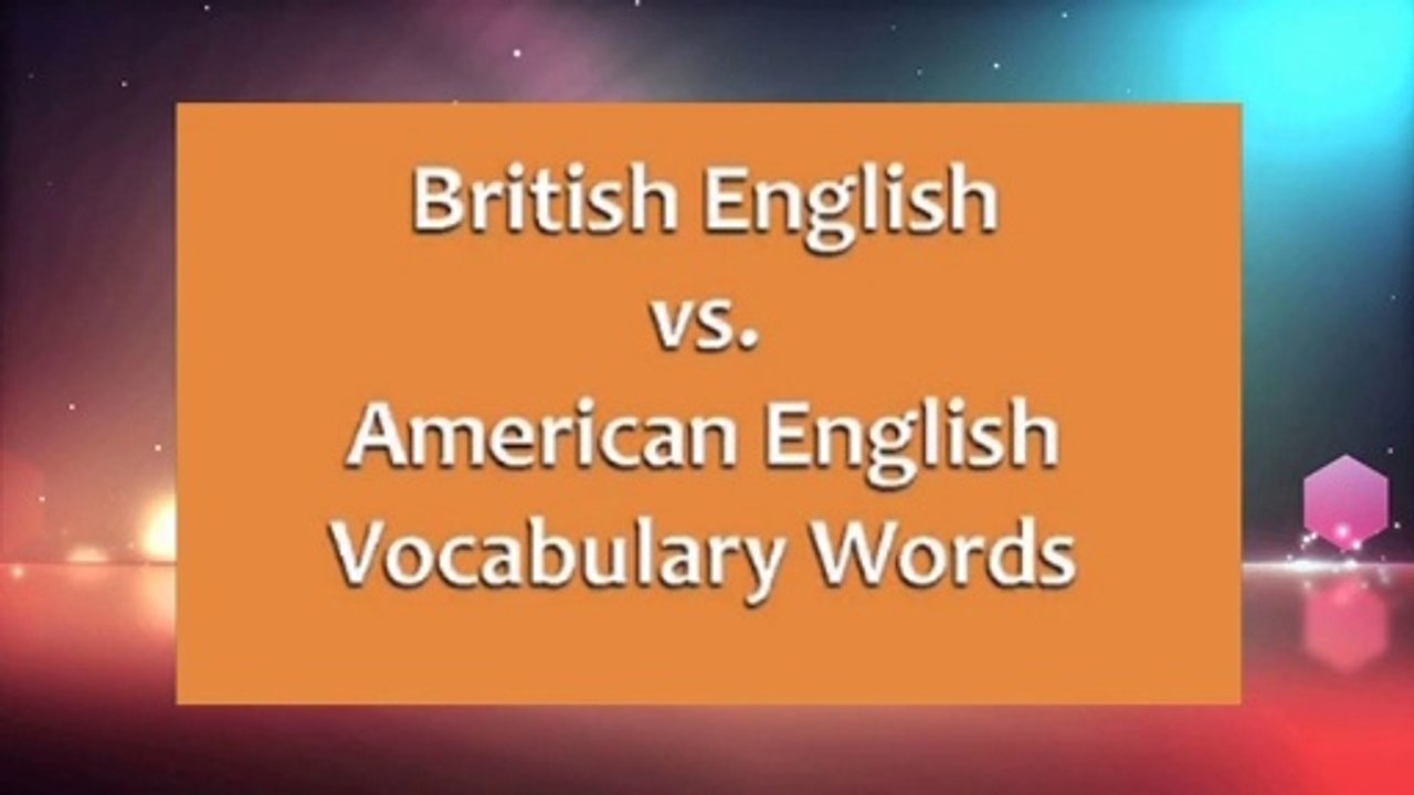 (In English) British English vs  American English vocabularies