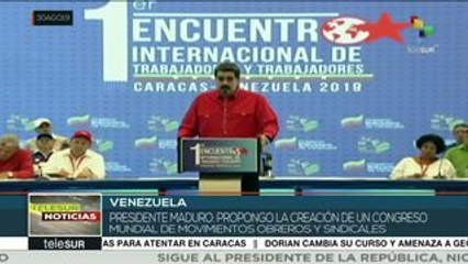 Propone Nicolás Maduro congreso mundial obrero contra neoliberalismo