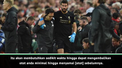 Cedera Alisson Butuh Waktu - Klopp