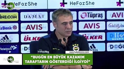 Ersun Yanal: "Bugün en büyük kazanım taraftarın gösterdiği ilgiydi"