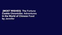 [MOST WISHED]  The Fortune Cookie Chronicles: Adventures in the World of Chinese Food by Jennifer