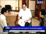 Aquino may reveal plans at Customs Bureau soon