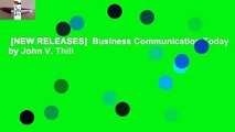 [NEW RELEASES]  Business Communication Today by John V. Thill