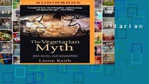 Full E-book  The Vegetarian Myth: Food, Justice, and Sustainability Complete