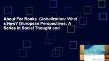 About For Books  Globalization: What s New? (European Perspectives: A Series in Social Thought and