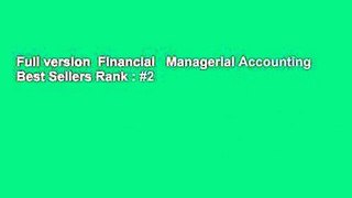 Full version  Financial   Managerial Accounting  Best Sellers Rank : #2