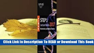 Full E-book USMLE Step 1 Lecture Notes 2017: Biochemistry and Medical Genetics  For Trial