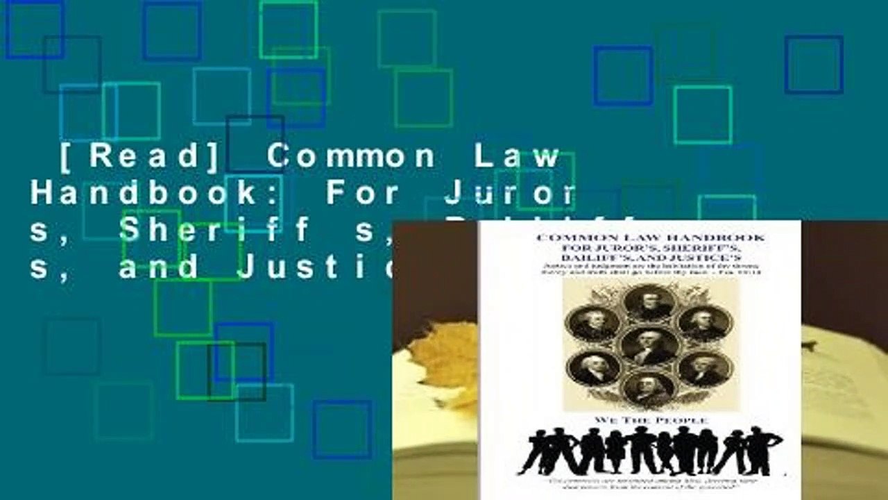 [Read] Common Law Handbook For Juror s, Sheriff s, Bailiff s, and
