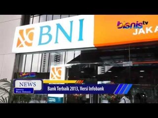 Inilah Daftar Bank Terbaik 2013 Versi Infobank