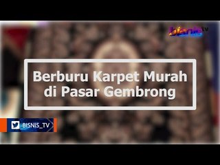 Berburu Karpet Murah di Pasar Gembrong