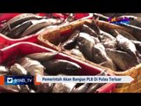 Pemerintah Akan Bangun Pusat Logistik Berikat di Pulau Terluar