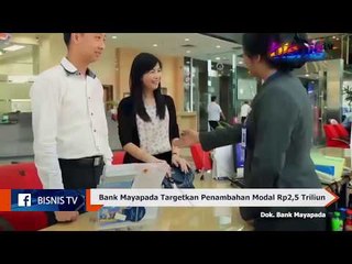 Bank Mayapada Targetkan Penambahan Modal Rp2,5 Triliun