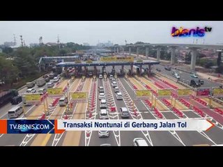 Persiapan Jelang Penerapan E-Toll di Seluruh Jalan Tol