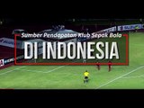 Pendapatan Klub Sepak Bola di Indonesia Dari Mana?