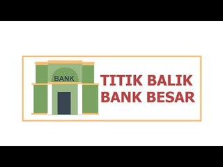 Titik Balik Bank Besar