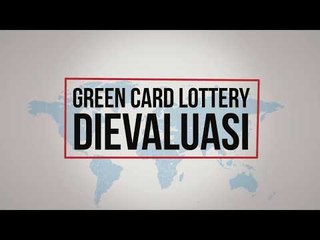 Green Card Lottery Dievaluasi