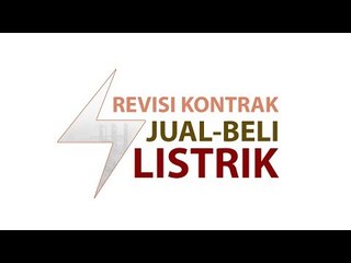 Revisi Kontrak Jual Beli Listrik