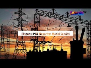 Hebat, Ekspansi PLN Mayoritas Modal Sendiri. Bagaimana Bisa?