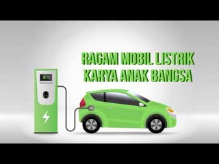 Ragam Mobil Listrik Karya Anak Bangsa