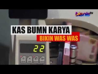 KAS BUMN KARYA BIKIN WAS WAS