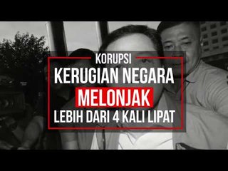 Korupsi : Kerugian Negara Melonjak Lebih Dari 4 Kali Lipat
