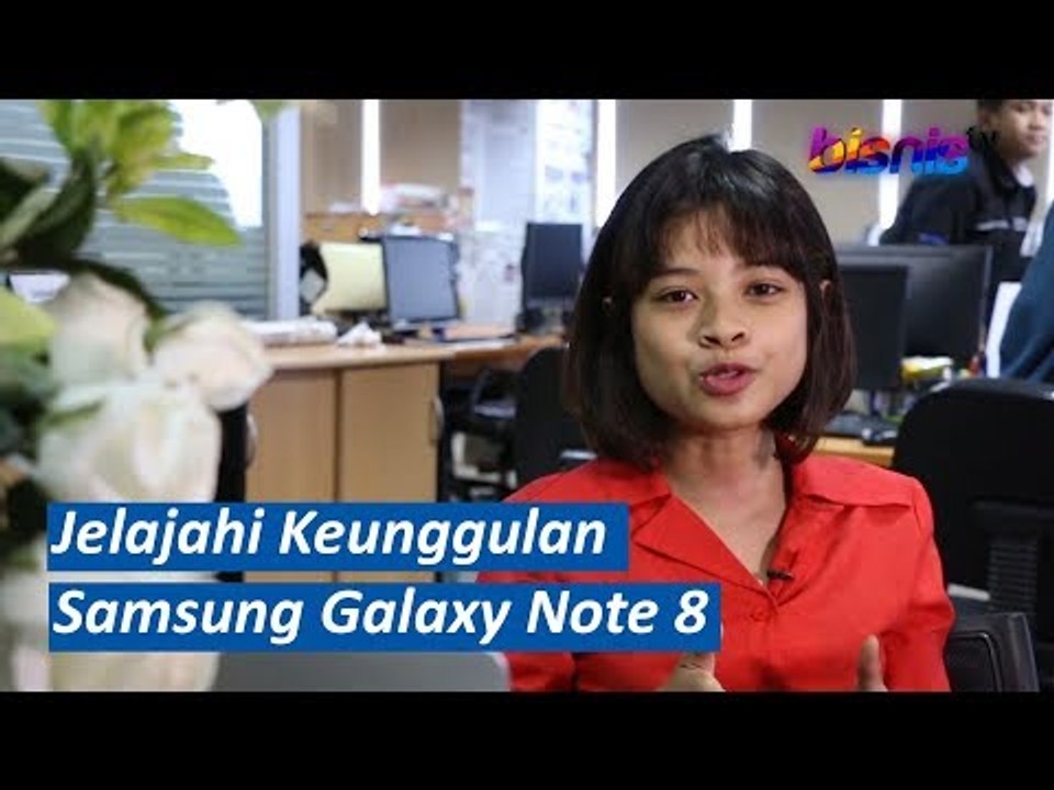 Jelajahi Keunggulan Samsung Galaxy Note 8