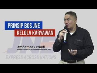 Prinsip Bos JNE Kelola Karyawan