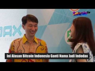 Ini Alasan Bitcoin Indonesia Ganti Nama Jadi Indodax