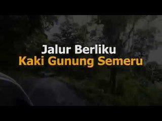 MUDIK LEBARAN 2018 : Jalur Berliku Kaki Gunung Semeru