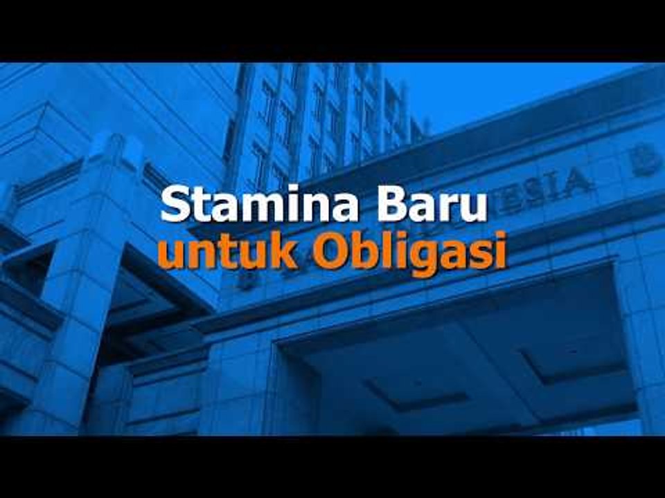 Stamina Baru untuk Obligasi