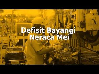 Defisit Bayangi Neraca Mei