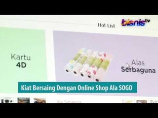 Kiat Bersaing Dengan Online Shop Ala SOGO